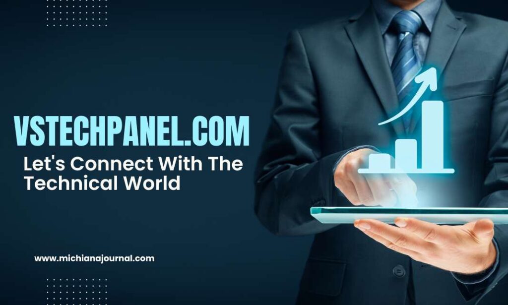 VSTechPanel.com: Revolutionizing Tech Experiences