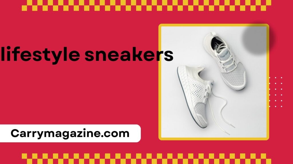 Lifestyle Sneakers Revolution: Why Everyday Footwear Will Never Be the Same